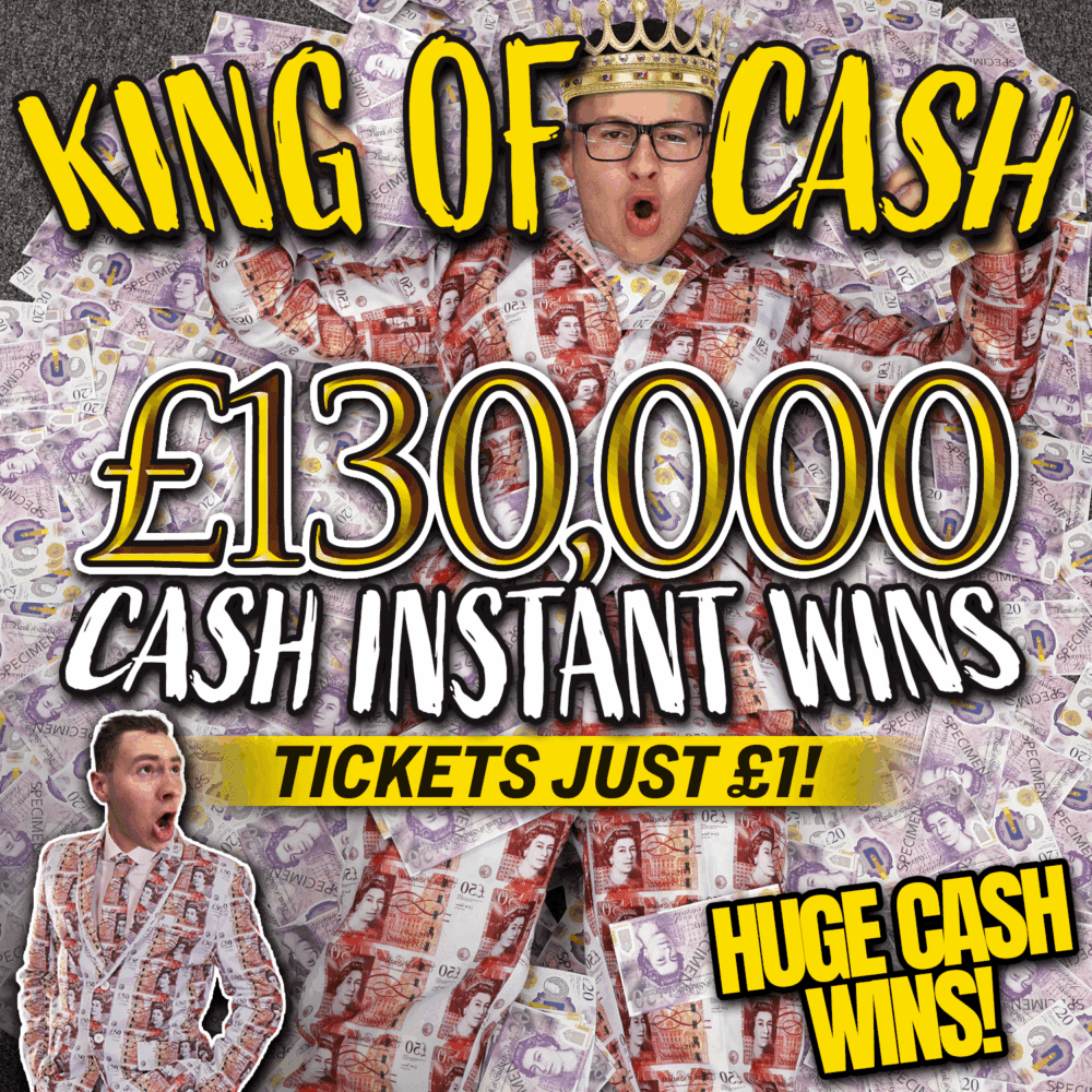 KING OF CASH INSTANT WIN! - £130,000 TO WIN INSTANTLY!