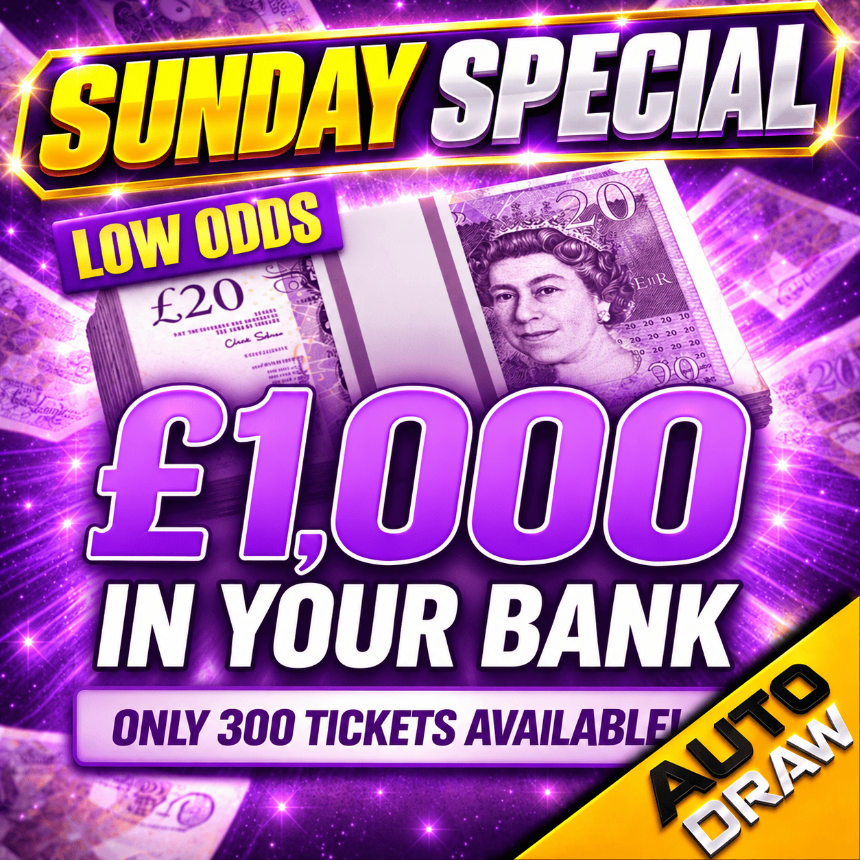 £1,000 In Your Bank! – JUST 300 TICKETS!